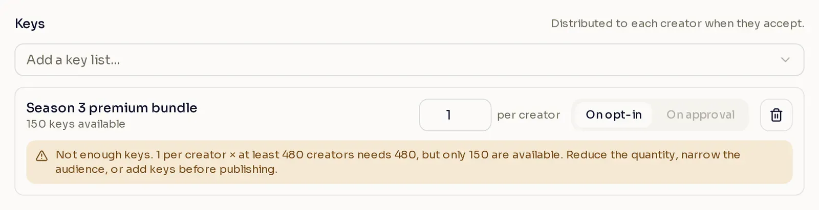 A key list sent on opt-in with a warning that 1 key per creator for at least 480 creators needs 480 keys, but only 150 are available.